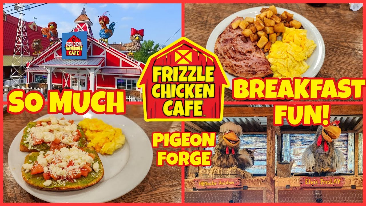 FUNNIEST BREAKFAST IN THE SMOKIES! Frizzle Chicken Caf&eacute; next to The Comedy Barn Pigeon Forge