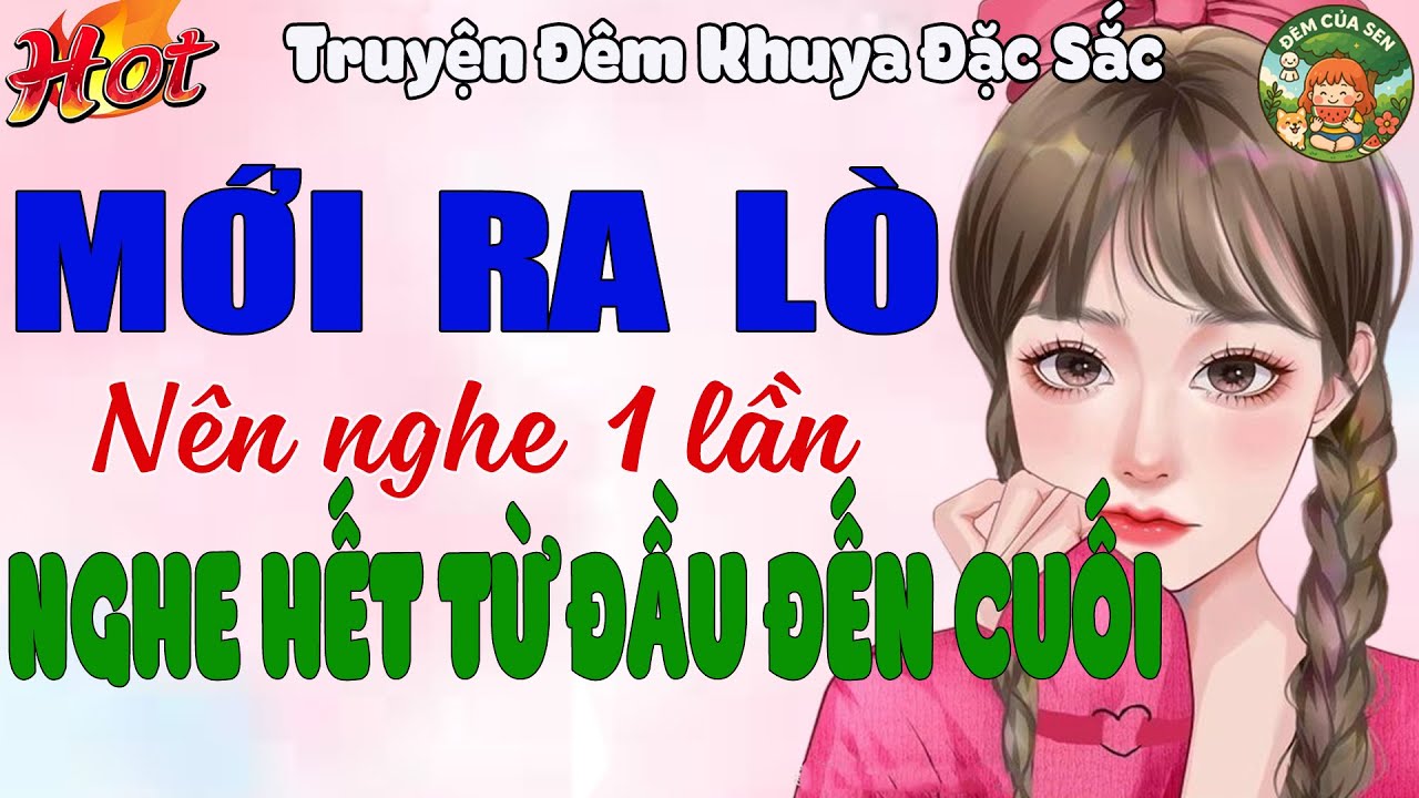 Truyện Hay Mới Ra Lò - Nên Nghe Thử 1 Lần Nghe Hết Từ Đầu Đến Cuối | Truyện Đêm Khuya Đặc Sắc