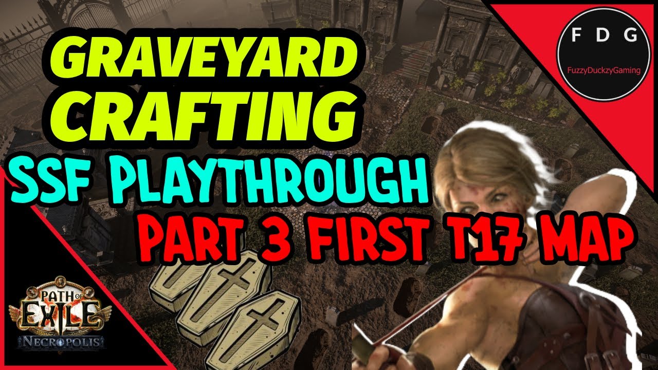 Ep.3 SSF Graveyard Crafting More Crafts and First T17 POE 3.24 Necropolis