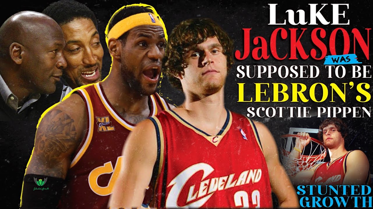 Lebron’s Scottie Pippen? Why Luke Jackson Was Out The League By 26! Stunted Growth