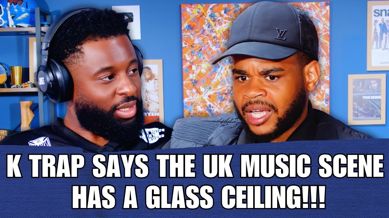 K TRAP SAYS THE UK MUSIC SCENE HAS A GLASS CEILING | 90s Baby Show