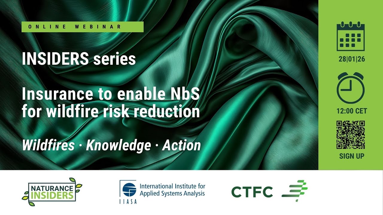 INSIDERS | Insurance to Enable Nature-based Solutions for Wildfire Risk Reduction