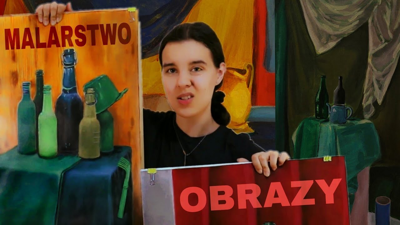MOJE OBRAZY MARTWA NATURA NA PIERWSZYM ROKU STUDIÓW ARTYSTYCZNYCH, MALARSTWO - 