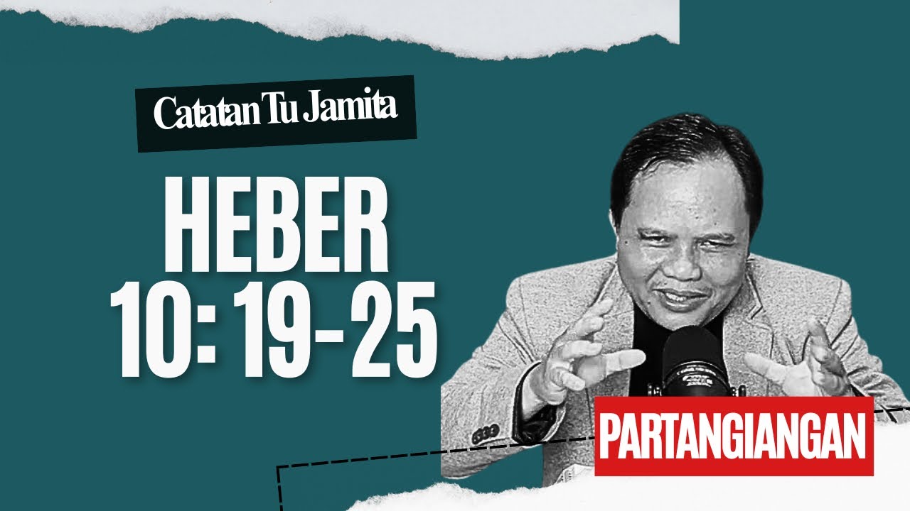 Catatan Jamita Partangiangan - Heber 10: 19-25