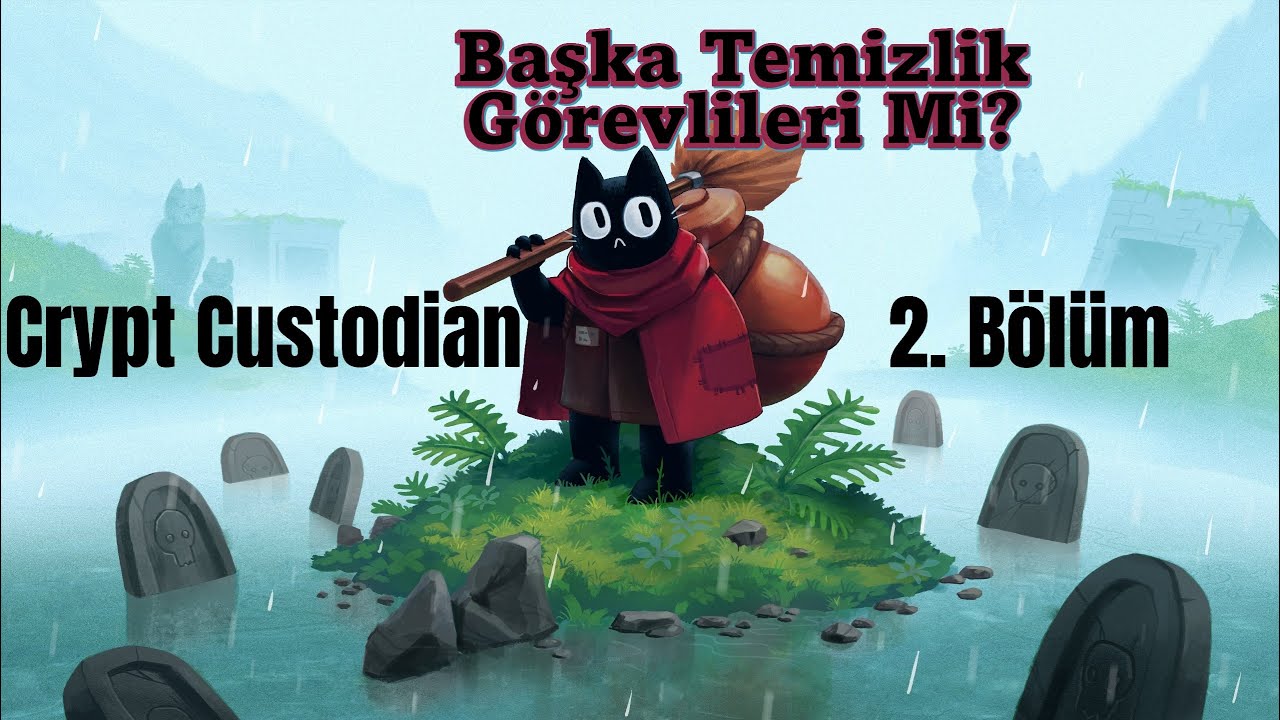 Bu Kaderde Yalnız Değiliz - Crypt Custodian 2. Bölüm