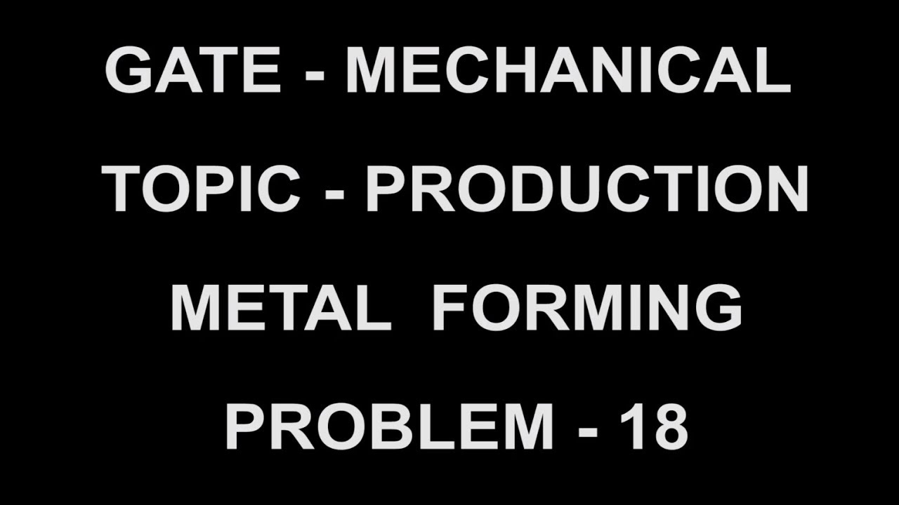 problem 18   metal forming
