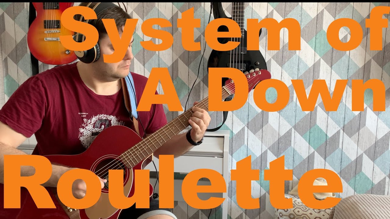 System of A Down - Roulette