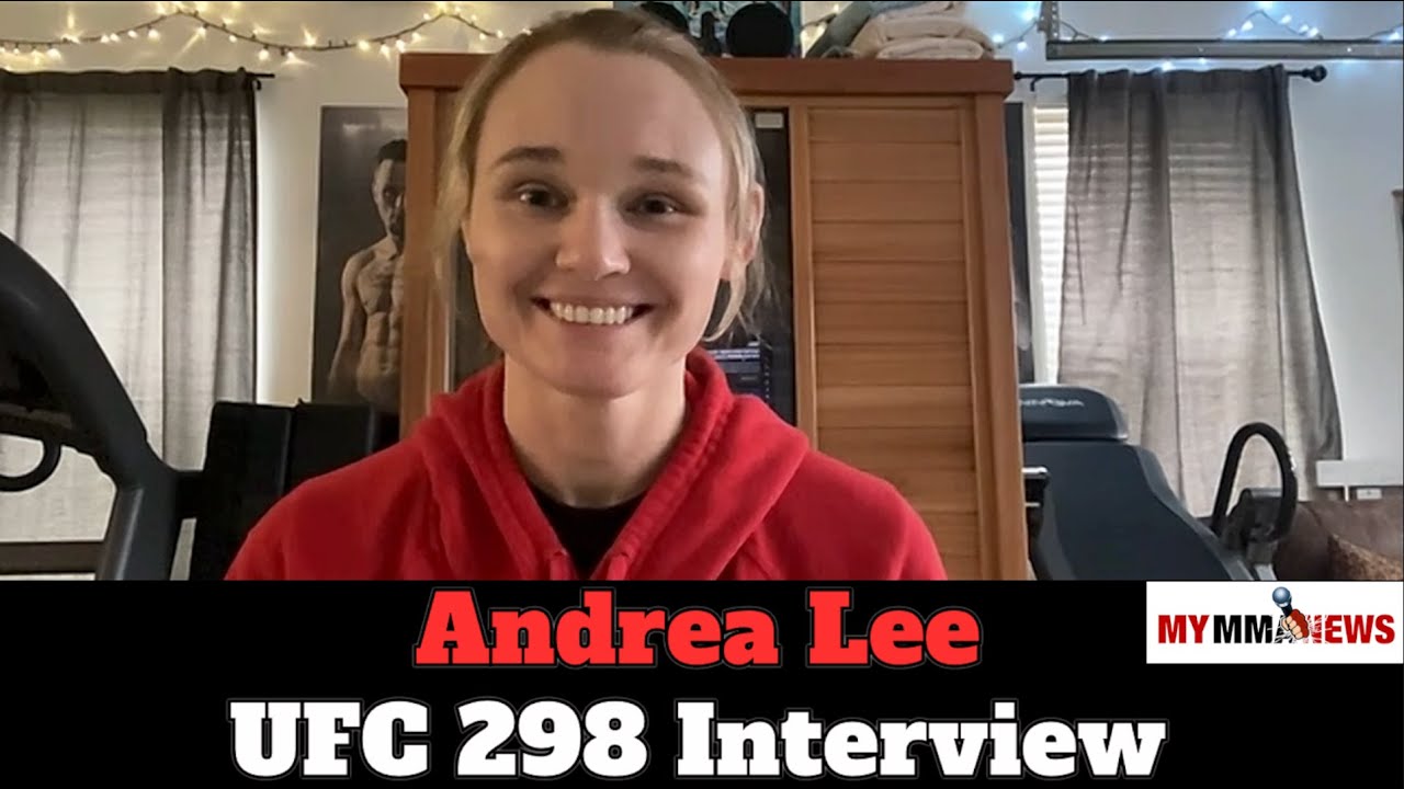Andrea Lee talks UFC 298, birthday celebration & pressure - MyMMANews