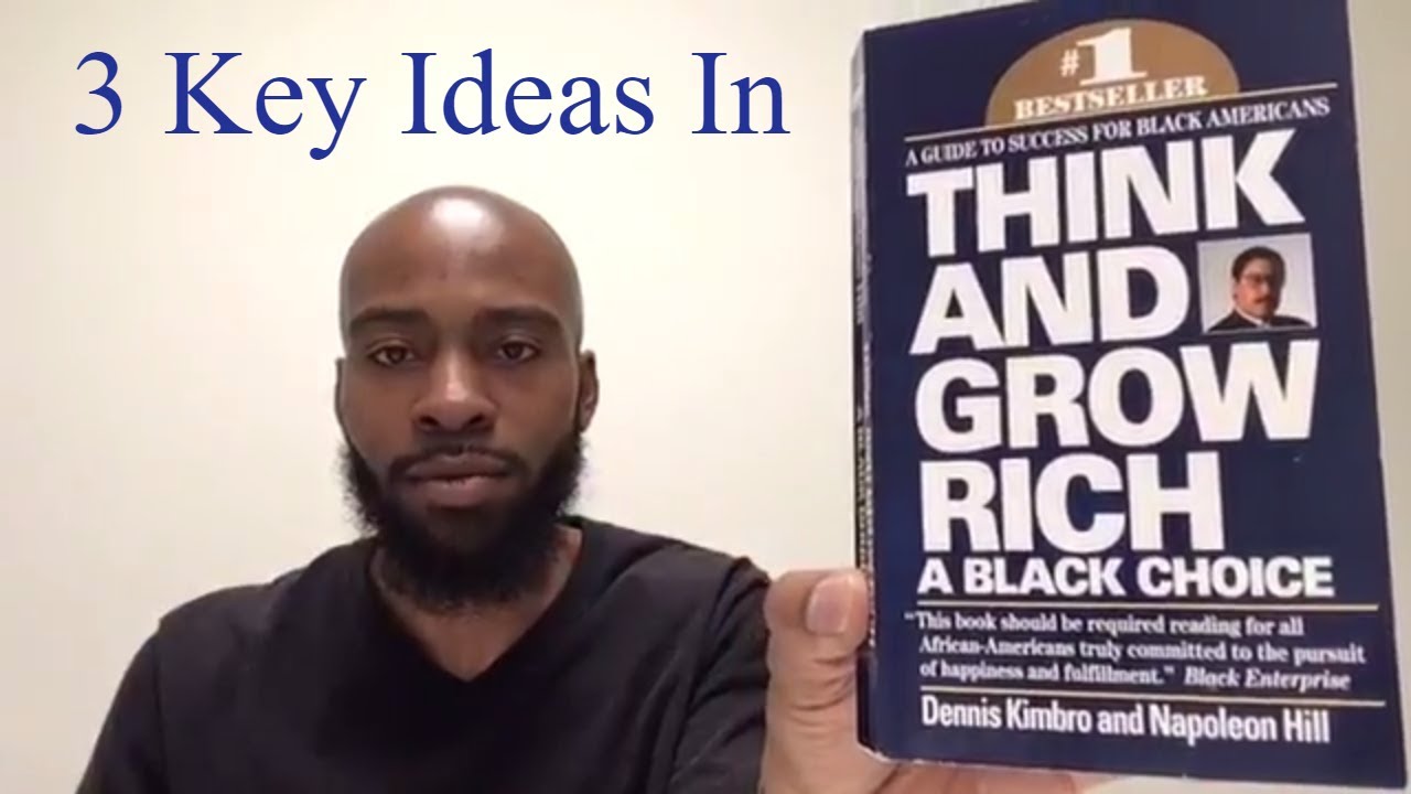 3 Key Ideas in Think & Grow Rich: A Black Choice