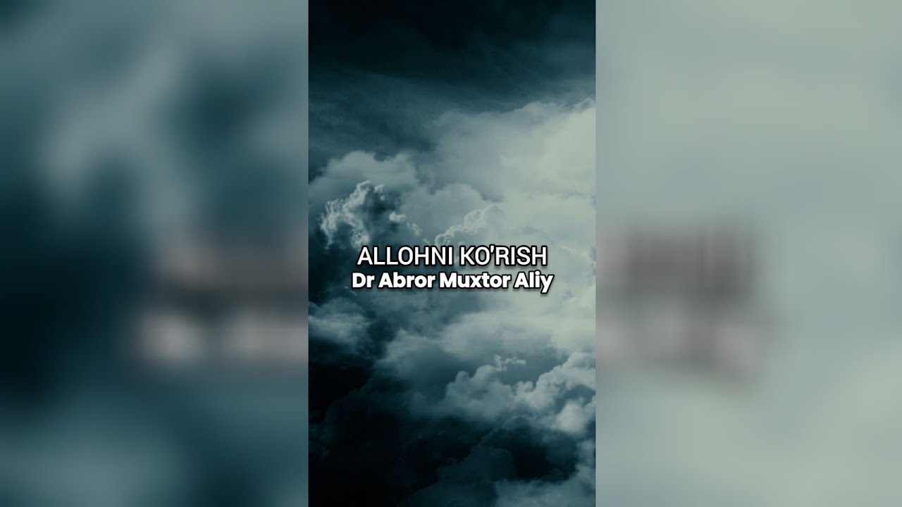Abror Muxtor Aliy - Allohni ko'rish (Kalom ilmi) Islom | Ahli sunna