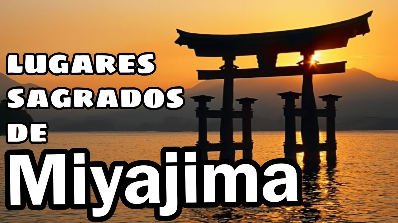 Lugares sagrados de Miyajima