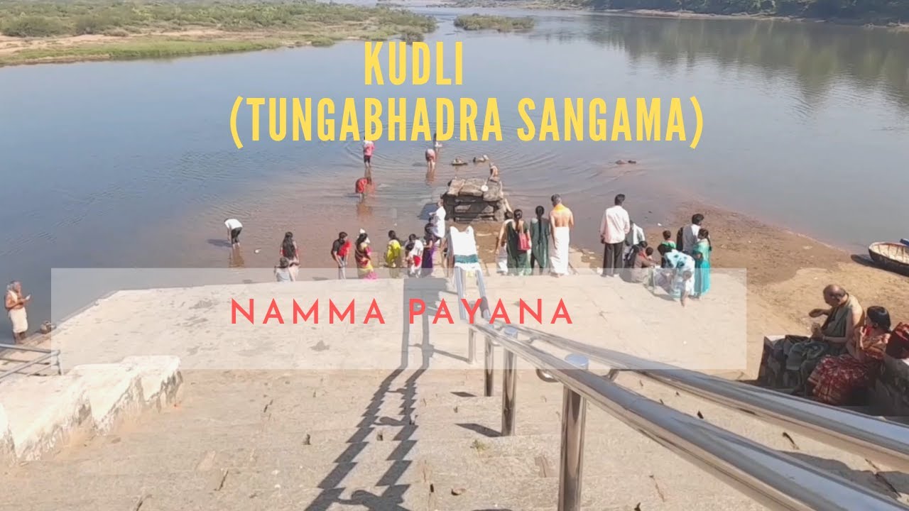 Tunga bhadra sangama  - Kudli