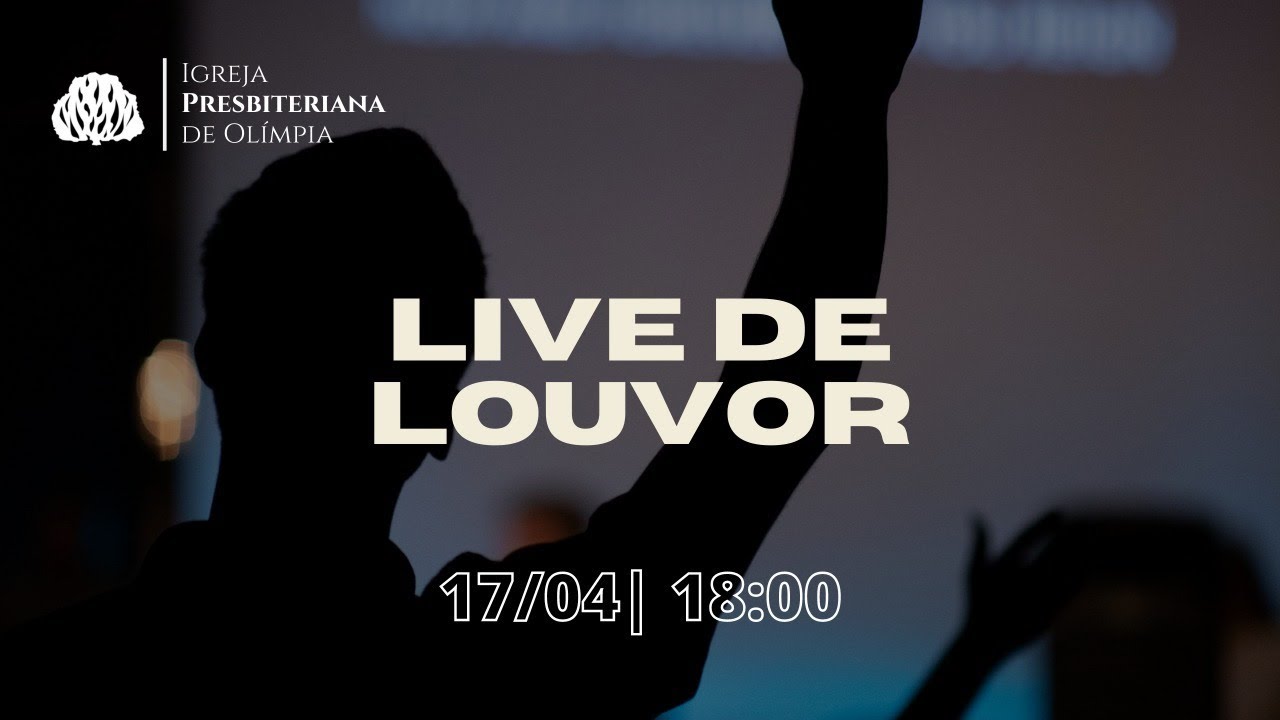 LIVE DE LOUVOR | Igreja Presbiteriana de Olímpia