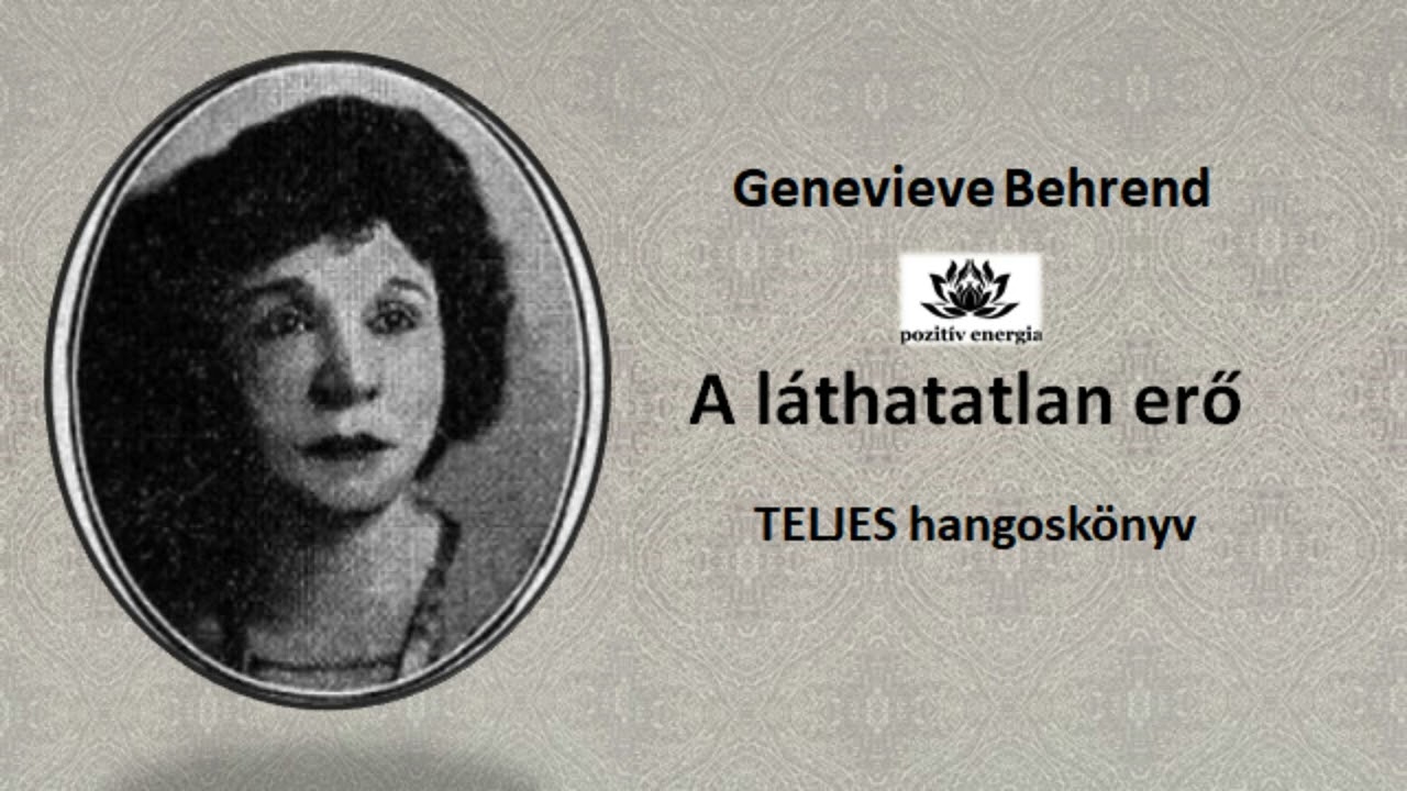 A láthatatlan erő / Genevieve Behrend / TELJES hangoskönyv