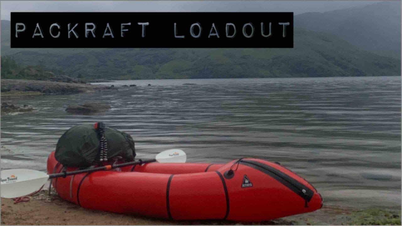 Preparing for a Packraft Adventure | Backpack Loadout