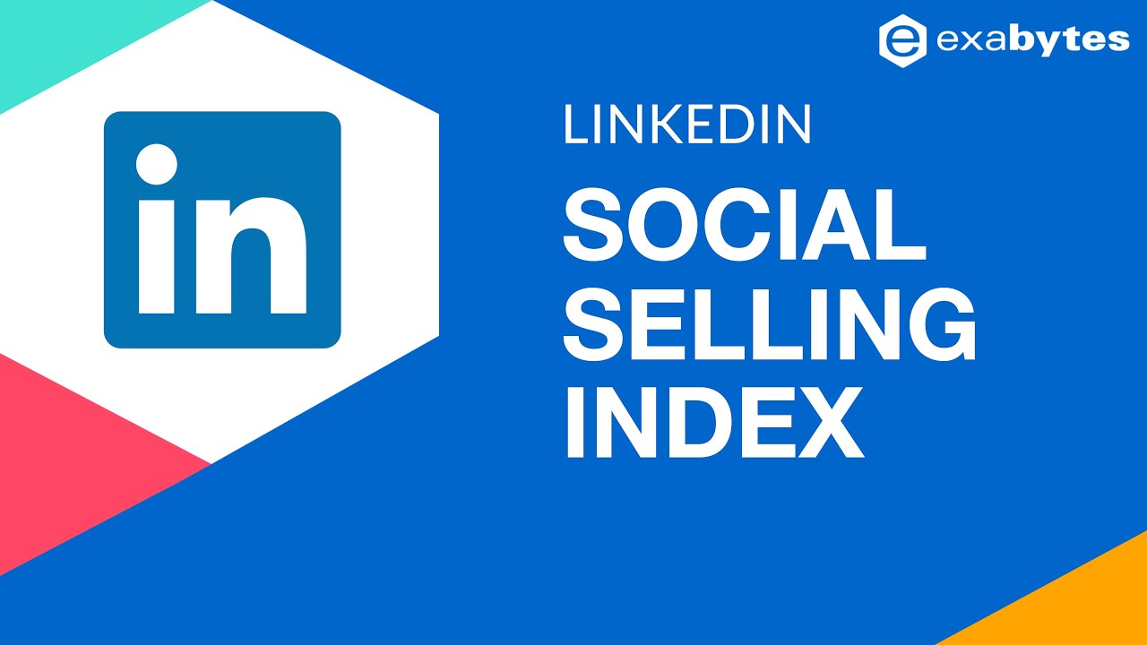 LinkedIn - Social Selling Index (SSI)