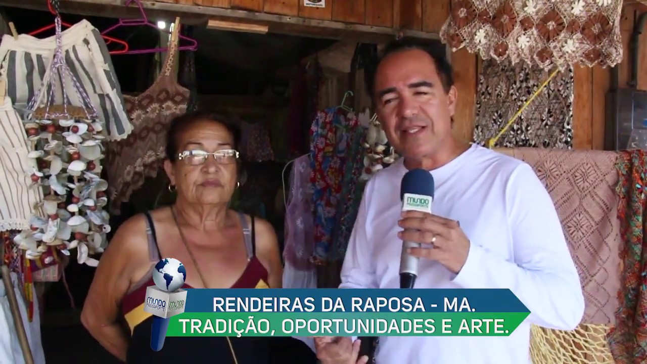 RENDEIRAS DA RAPOSA - MA. TRADIÇÃO, OPORTUNIDADES E ARTE.
