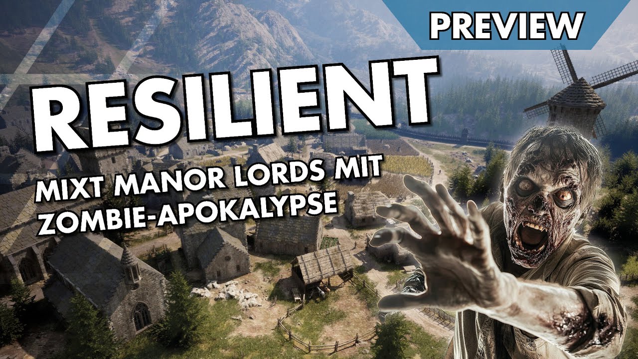 Manor Lords mit Zombies? Preview zu RESILIENT