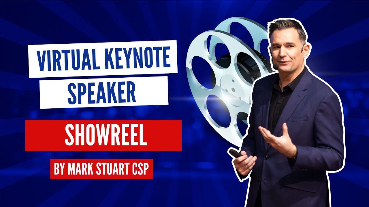 Virtual Keynote Speaker and Trainer Singapore: Showreel for Global Speaker Mark Stuart, CSP