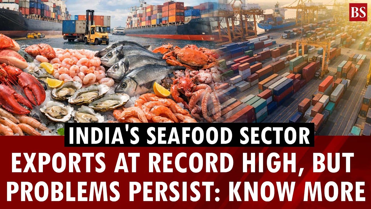 India's Seafood sector | Exports at record high, but problems persist: Know more | Fisheries