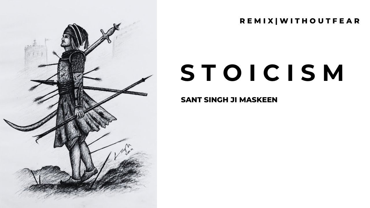 SIKHI, NOT STOICISM.