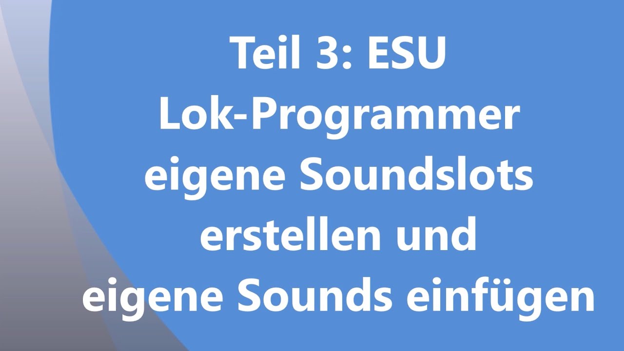 ESU Lokprogrammer Loksound - Teil 3: Soundslot erstellen Liliput BR BR52 mir Roco Donnerbüchsen
