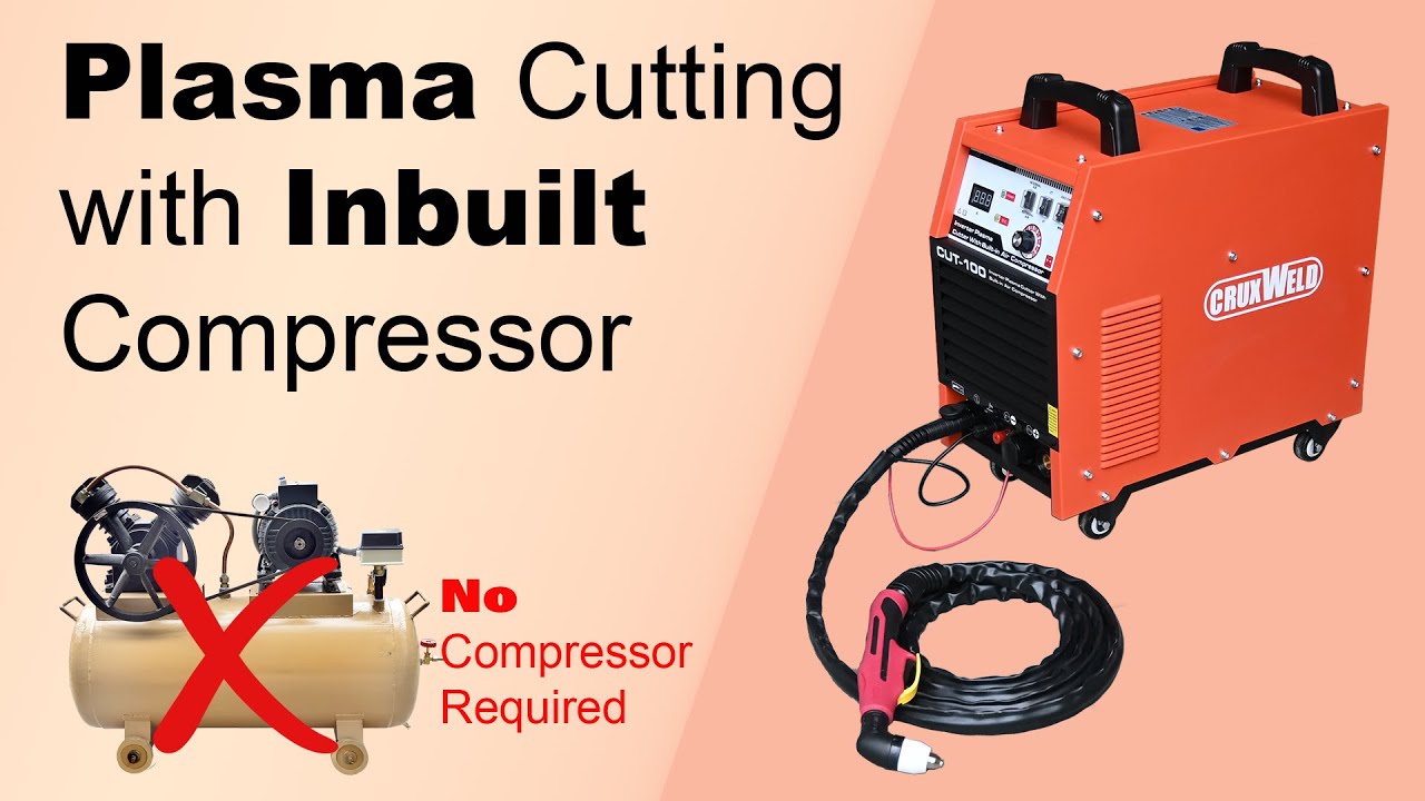 Cut Anywhere, Anytime! Hassle-Free Plasma Cutting with Inbuilt Compressor