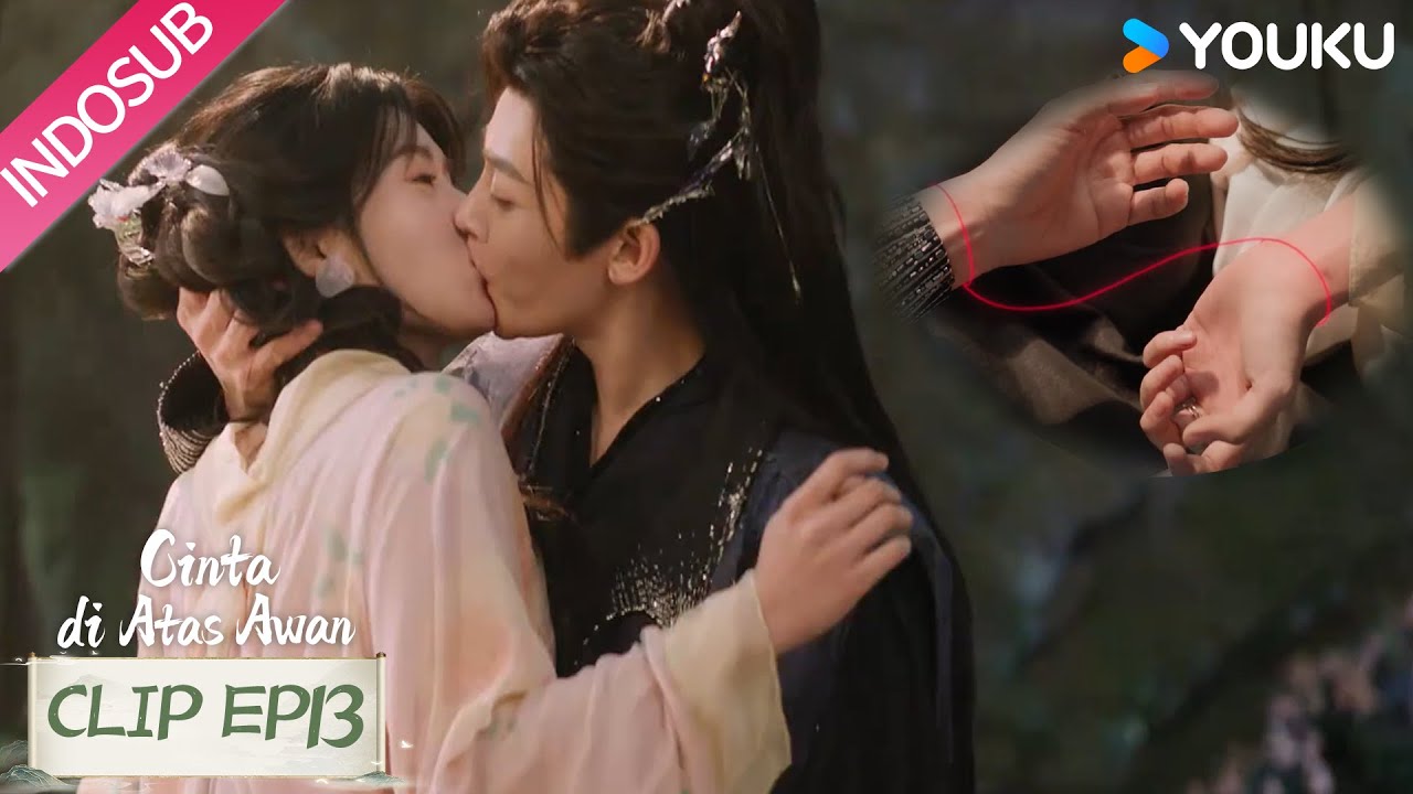 [EP13] Love in The Clouds (Cinta di Atas Awan): Akhirnya mereka terikat benang merah 🥹💓 | YOUKU