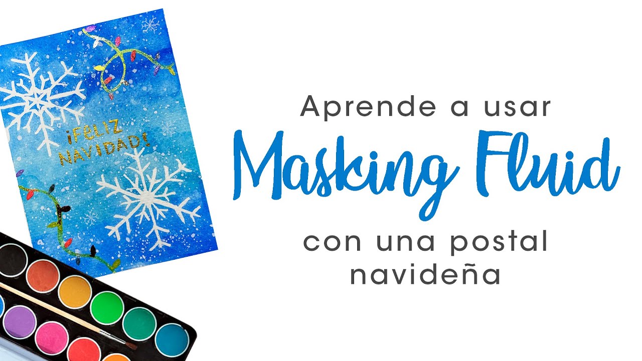 Aprende a usar el masking líquido con una postal navideña