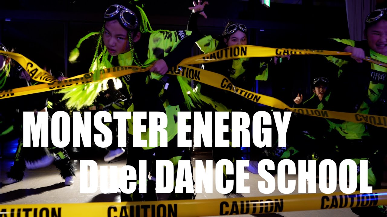 MONSTER ENERGY / Lil-D / Duel DANCE SCHOOL / Choreography KAORI