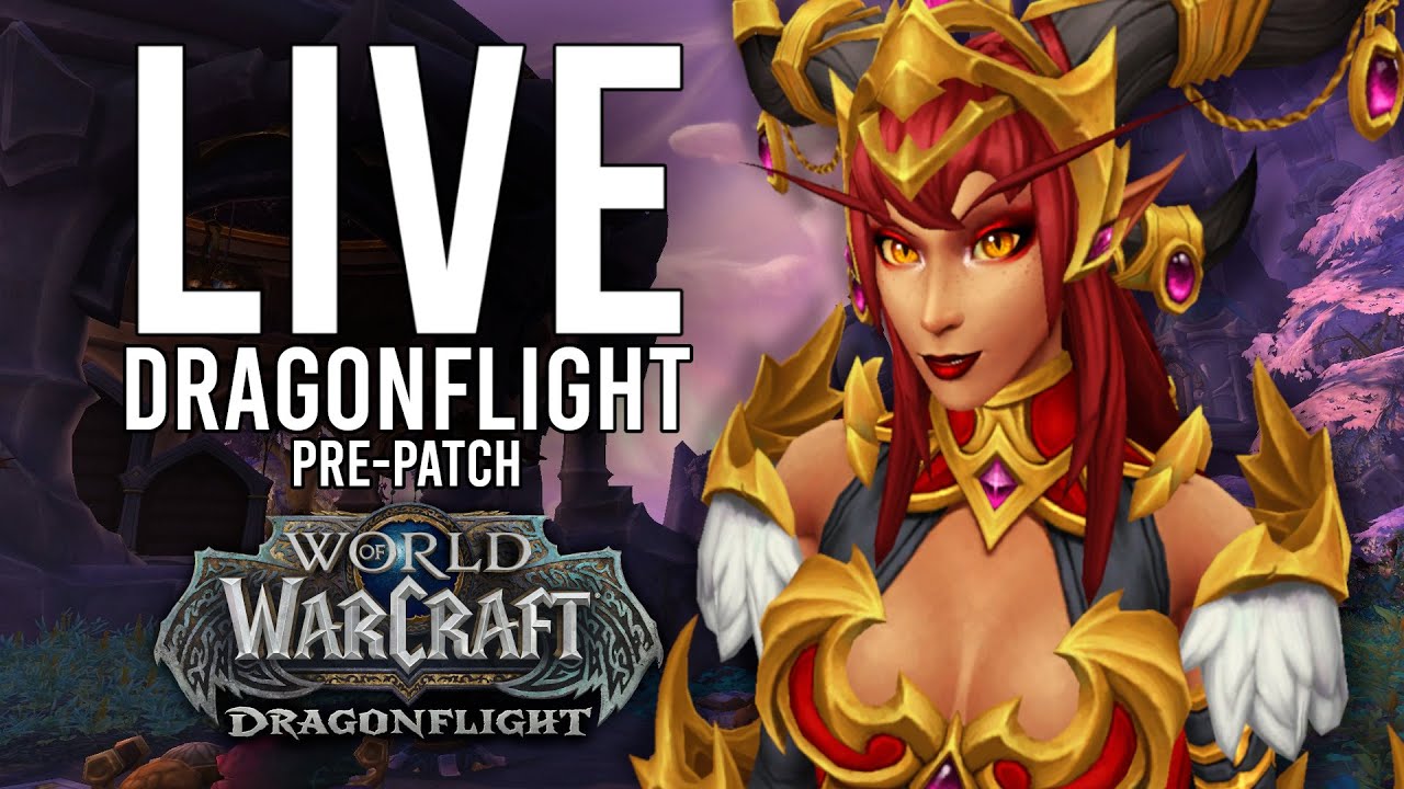 DRAGONFLIGHT! MORE CLASS CHANGES IN THIS RECENT UPDATE! - WoW: Dragonflight Pre-Patch(Livestream)