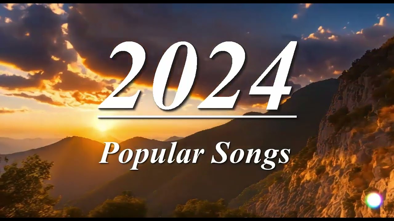 Best English Pop Music 2024 New English Songs Top Song Pop Music Playlist #songcollection #chillsong