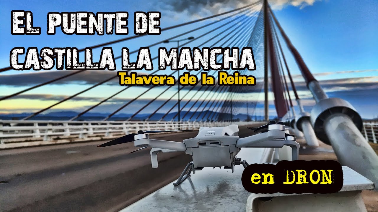 TALAVERA DE LA REINA en DRON (PUENTE DE CASTILLA LA MANCHA)