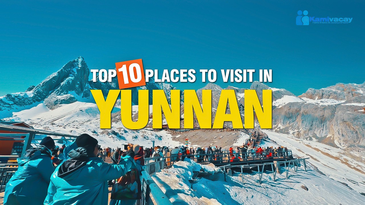 TOP 10 PLACES TO VISIT IN YUNNAN | TOURIST ATTRACTIONS 🇨🇳 [4K]