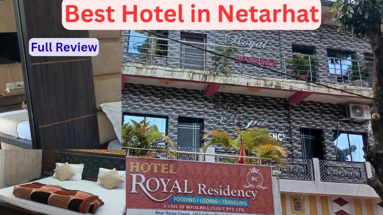 Netarhat Hotel l best hotel to stay in Netarhat l Hotel Royal Residency || Netarhat hotel price