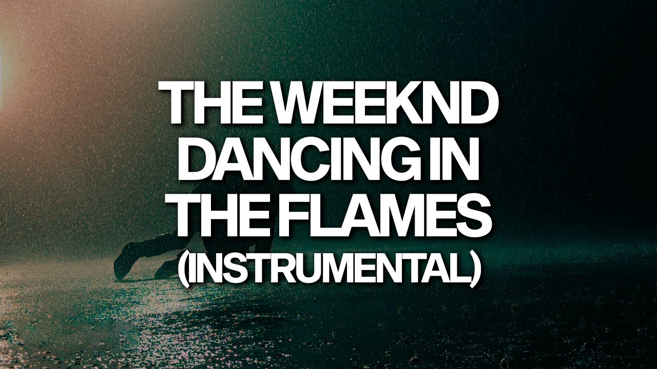 The Weeknd - Dancing In The Flames (Instrumental)