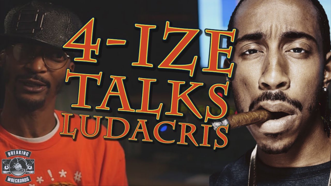 4-Ize Details His Long History With Ludacris Before He Blew Up