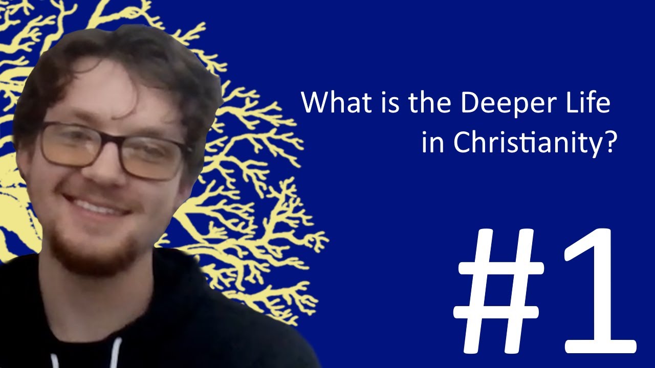 What is the Deeper Life In Christianity?  | #1