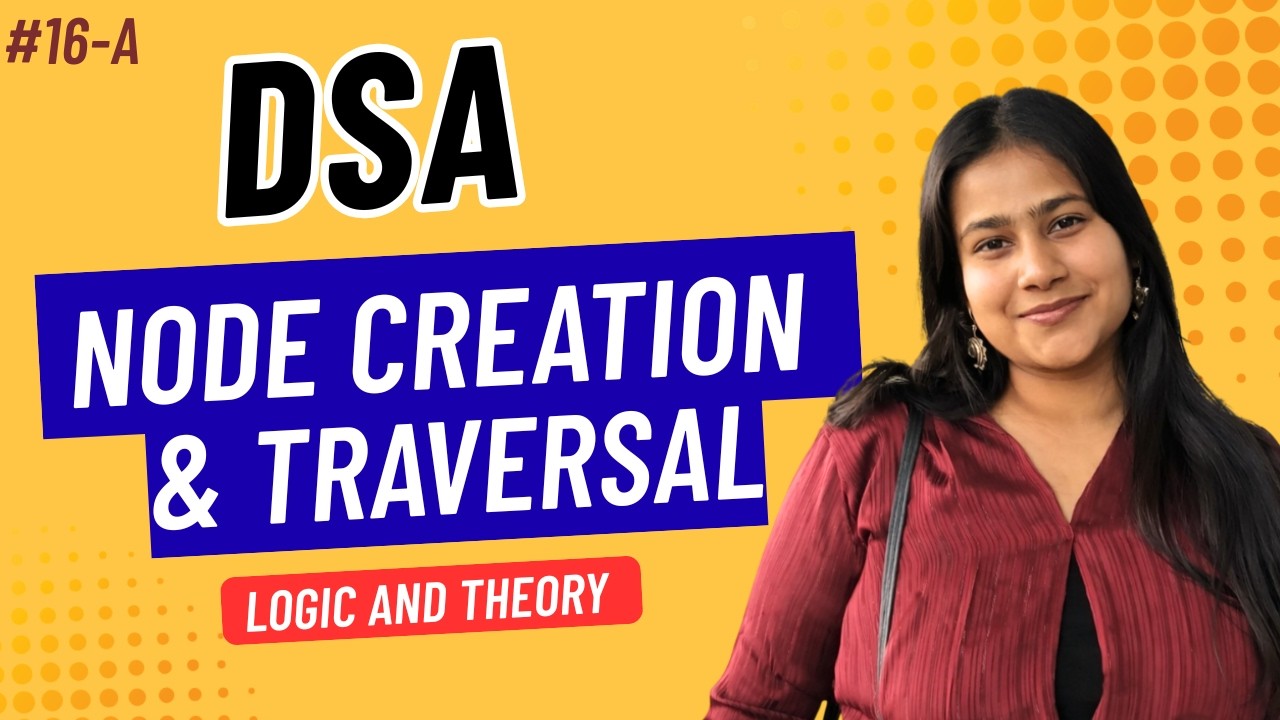 Part 16 A:Linked List Basics: Node Creation & Traversal (Concept + Notes) | DSA Beginners