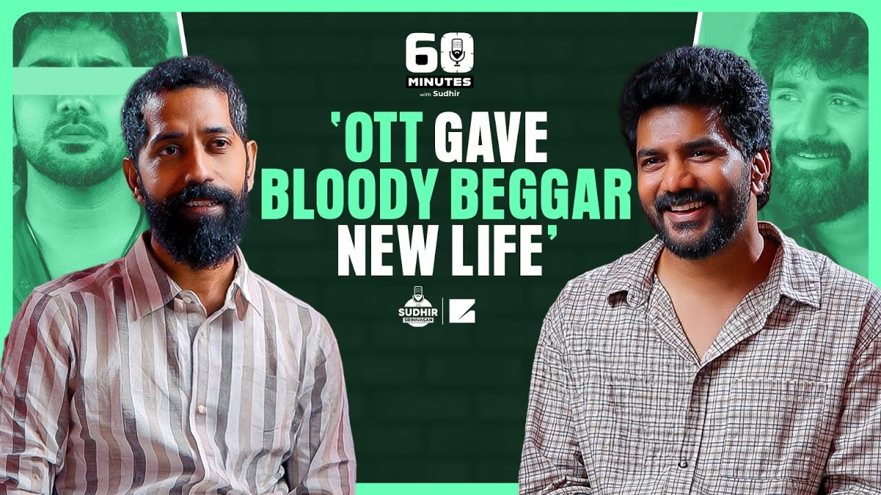 ‘Do I want to be a star?’ | Kavin | Kiss | 60 Minutes with Sudhir