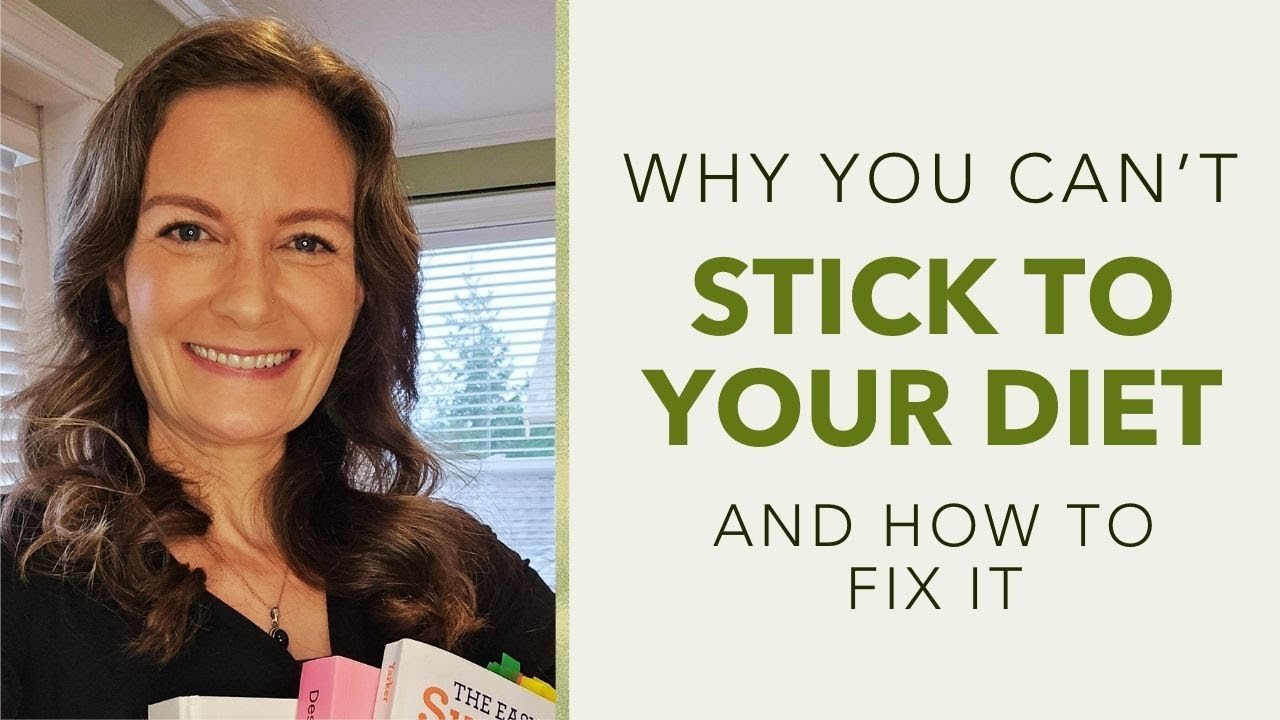 Why You Can't Stick to Your Diet + HOW TO FIX IT
