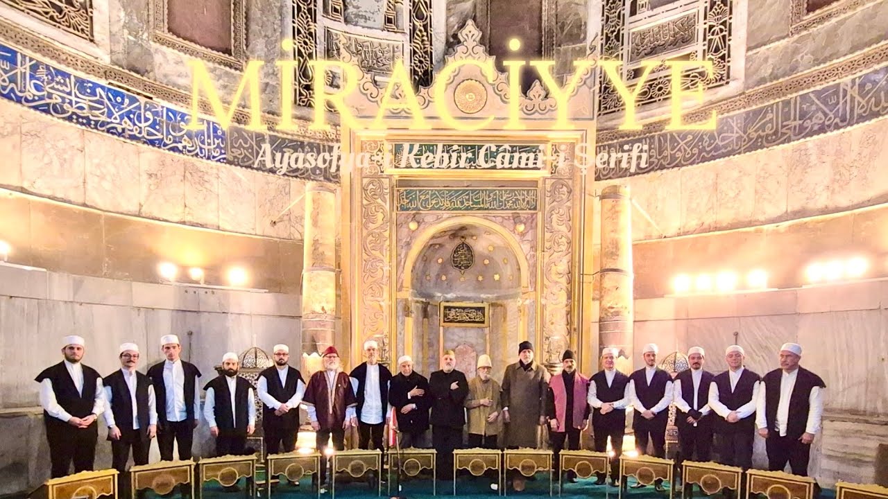 Miraciyye İcrası Ayasofya-i Kebir Câmi-i Şerifi 24.01.2026