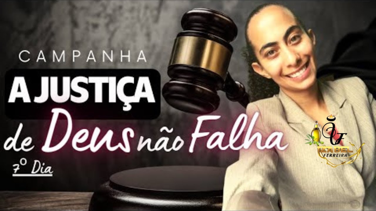 🔴7 DIAS DE CAMPANHA A JUSTI&Ccedil;A DE DEUS N&Atilde;O FALHA COM IZABEL FERREIRA