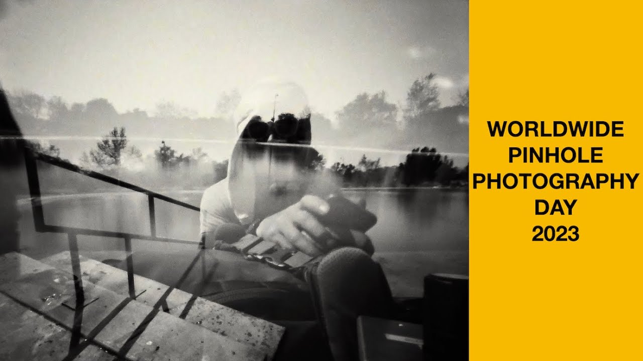 Worldwide Pinhole Photography Day 2023