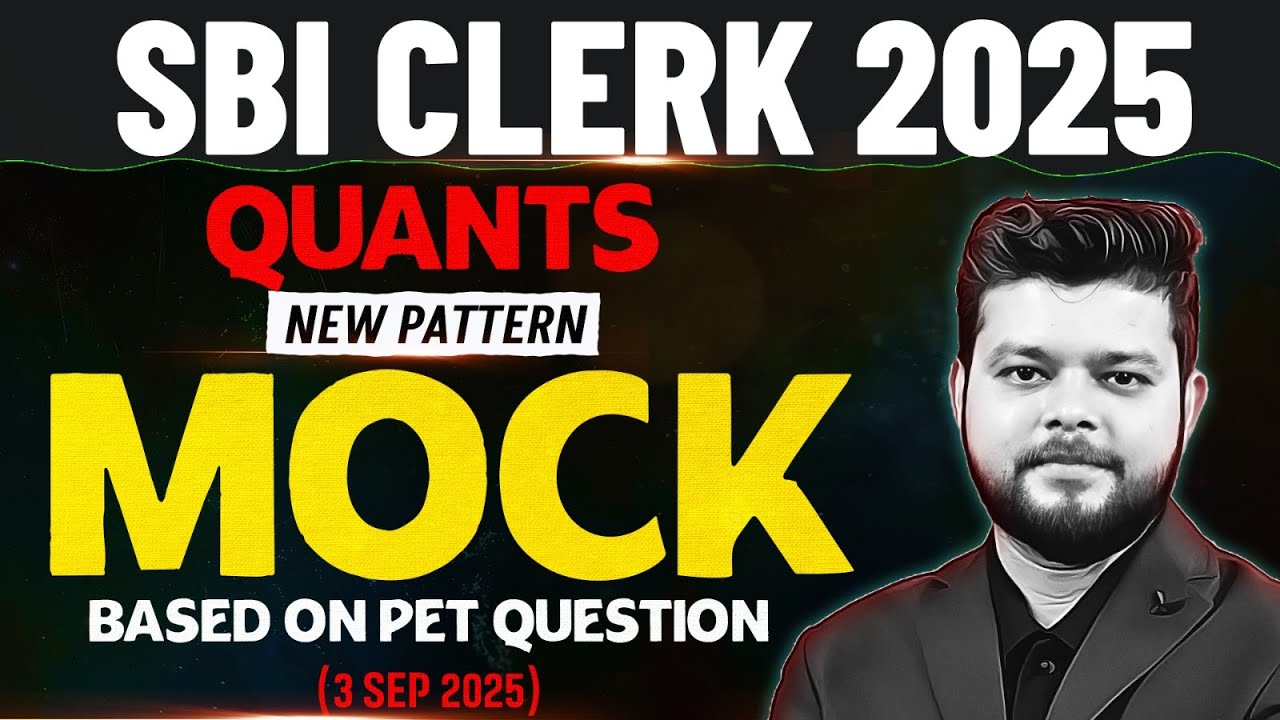 SBI Clerk 2025 | Quants Mock (Based On New Pattern) | By Siddharth Srivastava