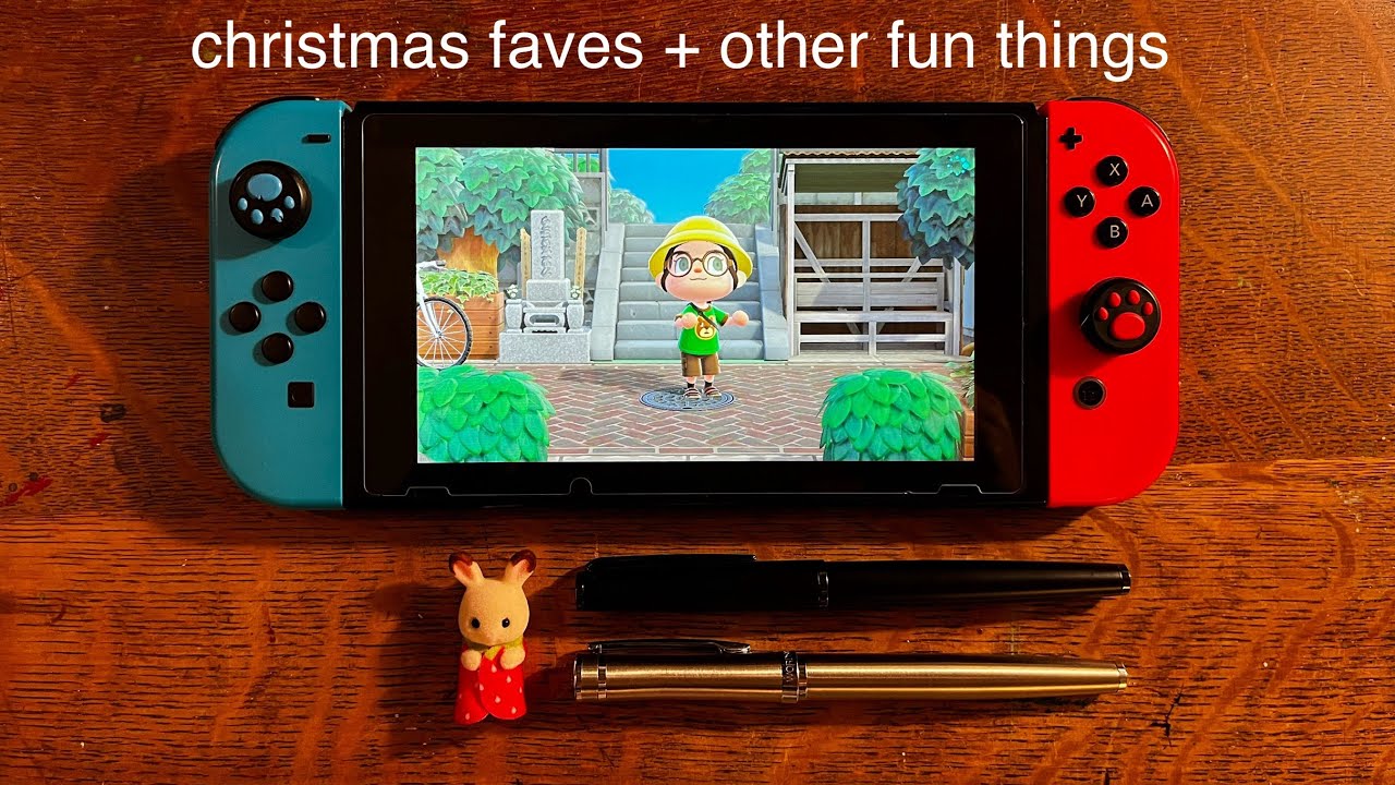 christmas faves + trying new fountain pens + ACNH island update
