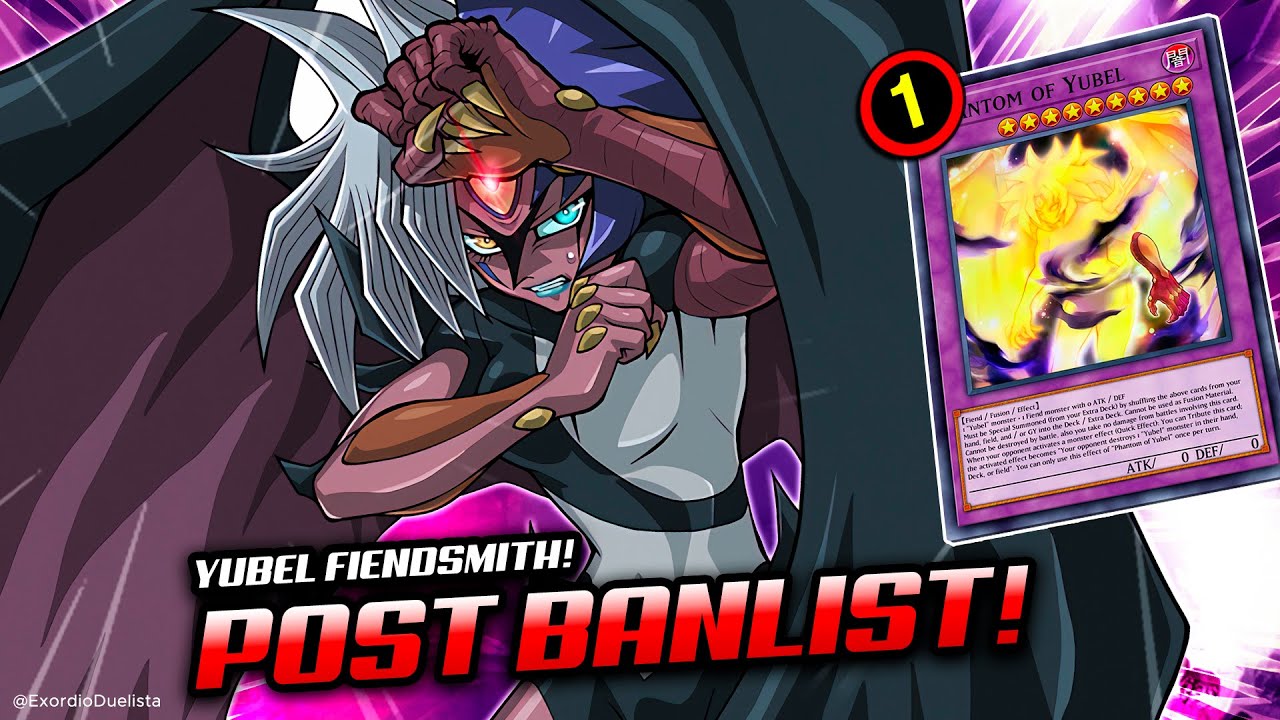 Deck YUBEL FIENDSMITH Post December 2024 BANLIST❗ (PHANTOM LIMITED❗) | Replays & Analysis 📈