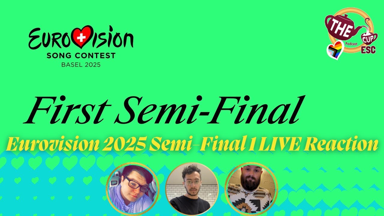 #Eurovision2025 - First Semi-Final LIVE REACTION! | The CUP ESC 🍵