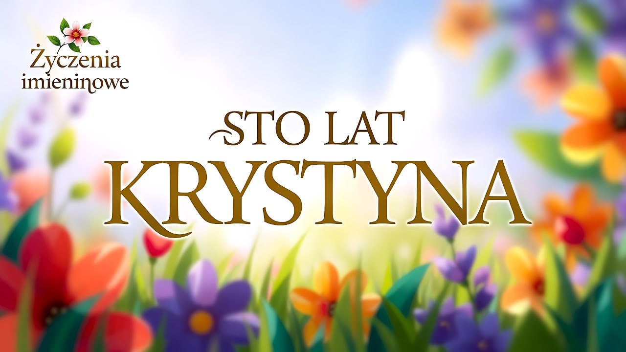 IMIENINY KRYSTYNY 2026 🔆 życzenia imieninowe dla Krystyny • Krysi 💐 #krystyna