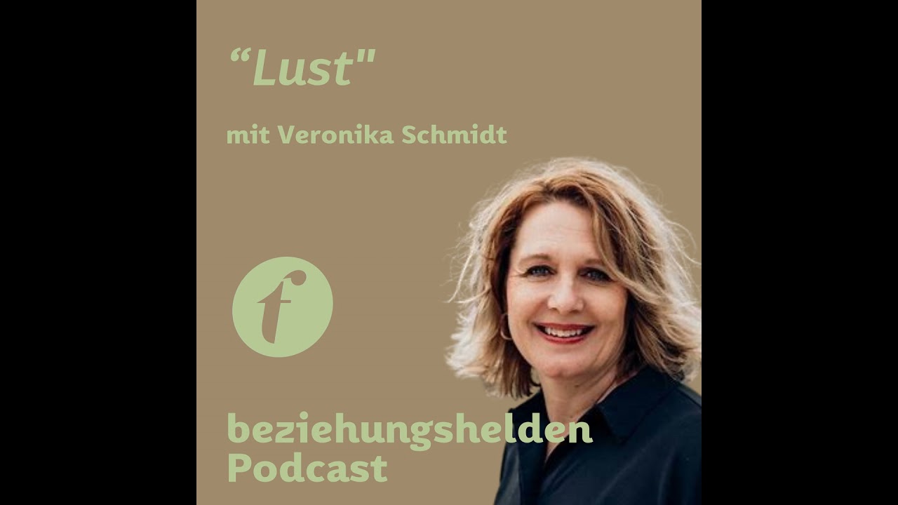 Folge 127: Fragen der Community zum Thema Lust - Veronika Schmidt